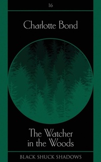 Enlarge image Cover: The Watcher in the Woods - Black Shuck Books