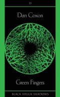 Cover: Green Fingers - Black Shuck Books
