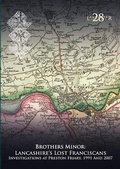 Cover: Brothers Minor: Lancashire's Lost Franciscans - Oxford Archaeology North
