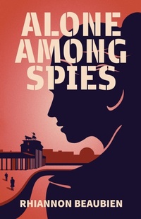 Enlarge image Cover: Alone Among Spies - Tellwell Talent