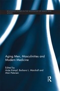 Cover: Aging Men, Masculinities and Modern Medicine - Routledge