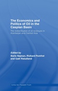 Cover: The Economics and Politics of Oil in the Caspian Basin - Routledge