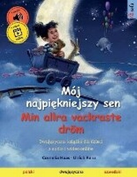 Abbildung von: Moj najpiekniejszy sen - Min allra vackraste droem (polski - szwedzki) - Sefa Verlag