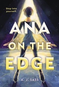 Cover: Ana on the Edge - Little, Brown Books for Young Readers