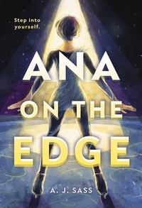 Enlarge image Cover: Ana on the Edge - Little, Brown Books for Young Readers