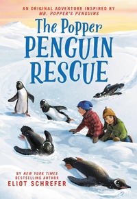 Enlarge image Cover: The Popper Penguin Rescue - Little, Brown Books for Young Readers