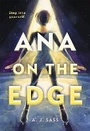 Cover: Ana on the Edge - Little, Brown Young Readers