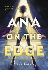 Enlarge image Cover: Ana on the Edge - Little, Brown Young Readers