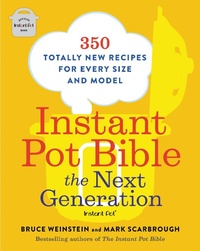 Enlarge image Cover: Instant Pot Bible: The Next Generation - Little, Brown and Company