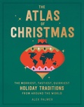 Cover: The Atlas of Christmas - Running Press Adult