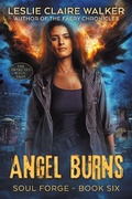 Cover: Angel Burns (Soul Forge, #6) - Soul Forge