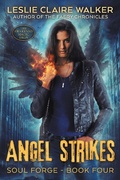 Cover: Angel Strikes (Soul Forge, #4) - Soul Forge