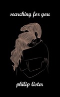 Cover: Searching for you - philip lister