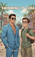Cover: Swimming to Cuba (Badboy Gay Mafia, #3) - Steve Milton