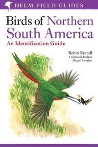 Abbildung von: Birds of Northern South America: An Identification Guide - Helm