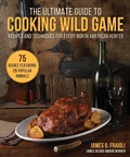 Cover: The Ultimate Guide to Cooking Wild Game - Skyhorse Publishing