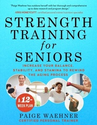 Abbildung von: Strength Training for Seniors - Skyhorse Publishing