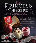 Cover: The Princess Dessert Cookbook - Skyhorse Publishing