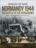 Cover: Normandy 1944: The Battle of the Hedgerows - Pen & Sword Military
