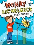 Cover: Henry Heckelbeck Spells Trouble - Little Simon