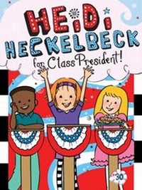 Enlarge image Cover: Heidi Heckelbeck for Class President - Little Simon