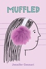 Cover: Muffled - Beach Lane Books
