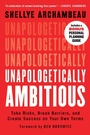 Cover: Unapologetically Ambitious - Grand Central Publishing