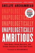 Cover: Unapologetically Ambitious - Grand Central Publishing