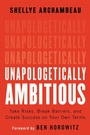 Cover: Unapologetically Ambitious - Grand Central Publishing