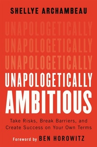 Enlarge image Cover: Unapologetically Ambitious - Grand Central Publishing
