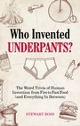 Cover: Who Invented Underpants? - Ulysses Press