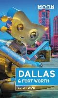 Cover: Moon Dallas & Fort Worth (Second Edition) - Moon Travel