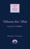 Cover: 'Uthman ibn 'Affan - Oneworld Academic