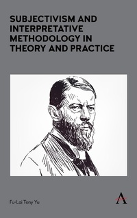 Abbildung von: Subjectivism and Interpretative Methodology in Theory and Practice - Anthem Press