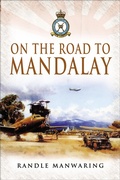Cover: On the Road to Mandalay - Pen & Sword Military