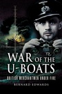 Cover: War of the U-Boats - Pen & Sword Maritime