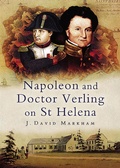 Cover: Napoleon and Doctor Verling on St Helena - Pen & Sword Military