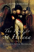 Cover: The Road to St Helena - Pen & Sword Military