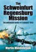 Cover: The Schweinfurt-Regensburg Mission - Pen & Sword Aviation