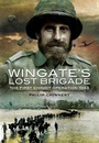Cover: Wingate's Lost Brigade - Pen & Sword Military
