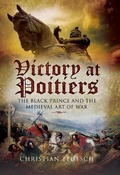 Cover: Victory at Poitiers - Pen & Sword Military
