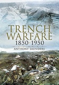 Cover: Trench Warfare, 1850-1950 - Pen & Sword Military