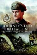 Cover: The Journeys End Battalion - Pen & Sword Military