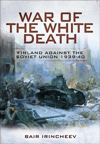 Enlarge image Cover: War of the White Death - Pen & Sword Military