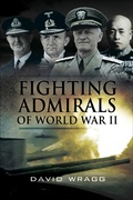 Cover: Fighting Admirals of World War II - Pen & Sword Maritime