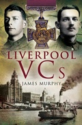 Cover: Liverpool VCs - Pen & Sword Military