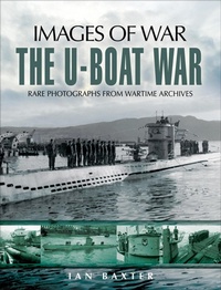 Enlarge image Cover: The U-Boat War - Pen & Sword Maritime