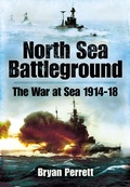 Cover: North Sea Battleground - Pen & Sword Maritime