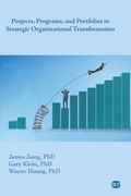 Cover: Projects, Programs, and Portfolios in Strategic Organizational Transformation - Business Expert Press