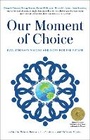Cover: Our Moment of Choice - Beyond Words Publishing